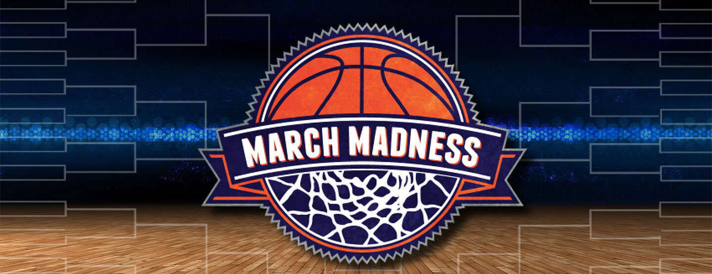 It’s March Madness Time!