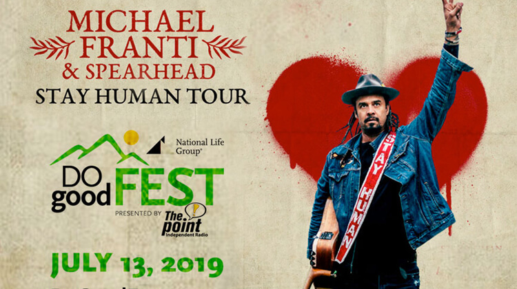 Michael Franti and Spearhead Will Headline Do Good Fest 2019